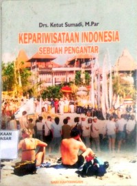 Image of Kepariwisataan Indonesia : sebuah pengantar